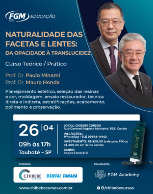 NATURALIDADE DAS FACETAS E LENTES: DA OPACIDADE À TRANSLUCIDEZ (26 DE ABRIL